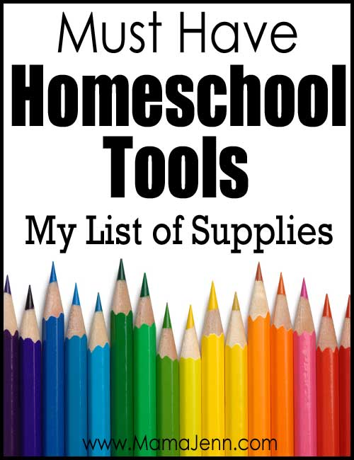 sharpened colored pencils with text "Must Have Homeschool Tools: My List of Supplies"