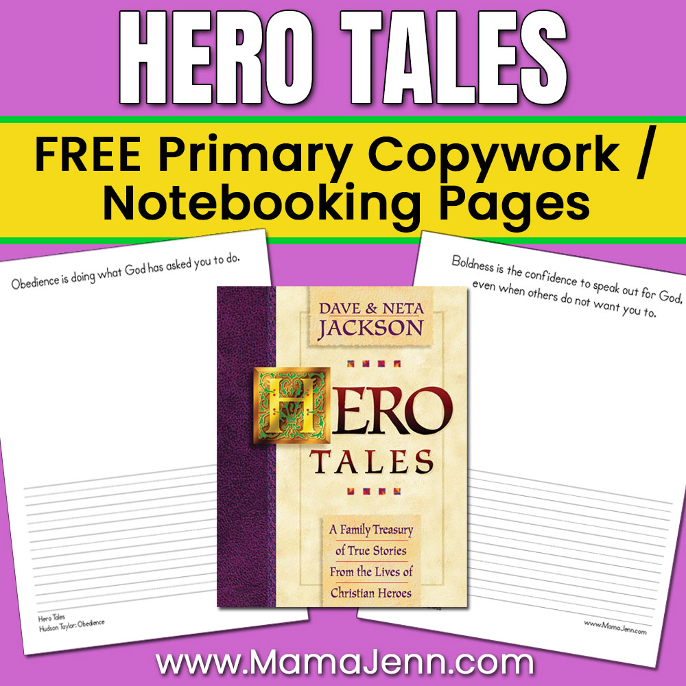 Hero Tales Primary Copywork Volume 1