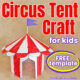 Circus Tent Craft Template for Kids