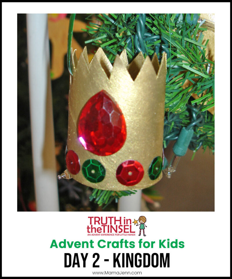 Truth in the Tinsel Christmas Advent Experience Craft Day 2 - KINGDOM