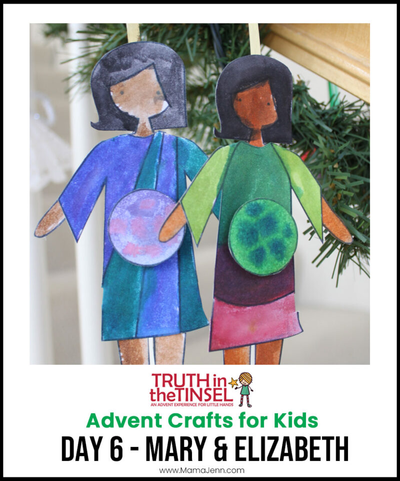 Truth in the Tinsel Christmas Advent Experience Craft Day 6 - MARY & ELIZABETH