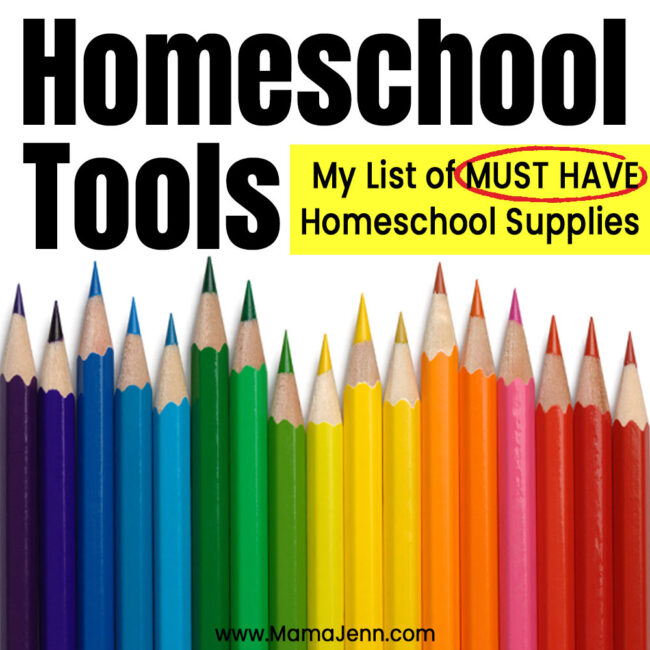 Homeschool Tools My MUST HAVE Homeschool Supplies