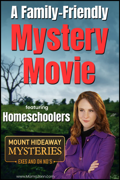 female spy with text overlay A Family-Friendly Mystery Movie featuring Homeschoolers Mount Hideaway Mysteries Exes and Oh No's