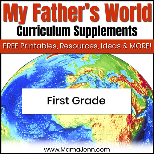 globe with text overlay My Father's World First Grade Curriculum Supplements: FREE Printables, Ideas, Resources & More!