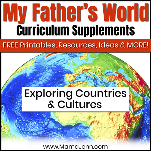 globe with text overlay My Father's World Exploring Countries & Cultures Curriculum Supplements: FREE Printables, Ideas, Resources & More!