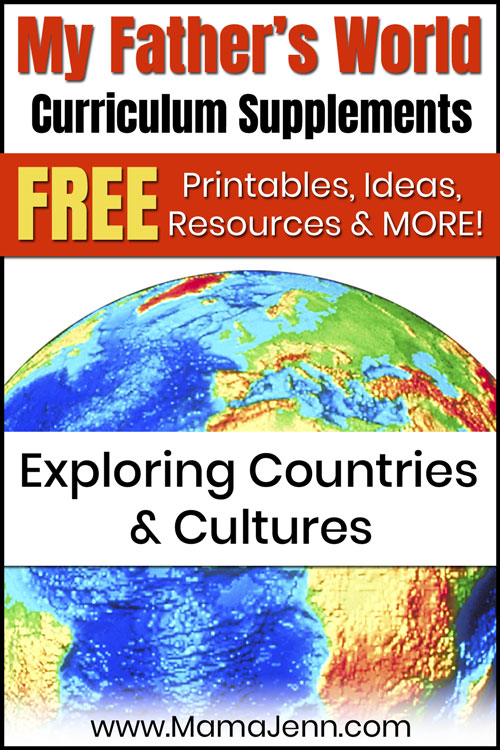 globe with text overlay My Father's World Exploring Countries & Cultures Curriculum Supplements: FREE Printables, Ideas, Resources & More!