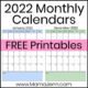 FREE 2022 Monthly Calendars