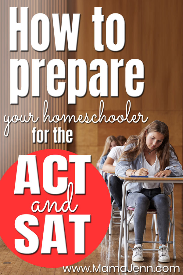 How to Prepare Your Homeschooler for the ACT & SAT