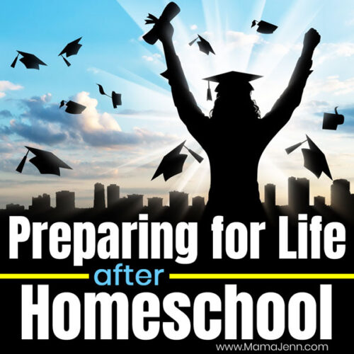 Preparing for Life After Homeschool