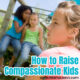 Raise Compassionate Kids with Generous Students Homeschool Kit